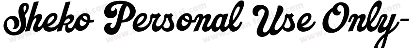 Sheko Personal Use Only字体转换